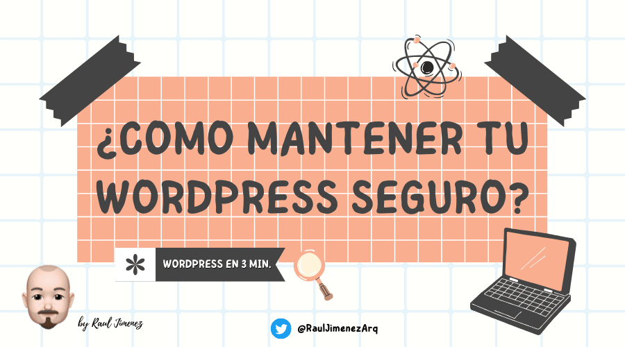 ¿Como Tener un WordPress seguro?